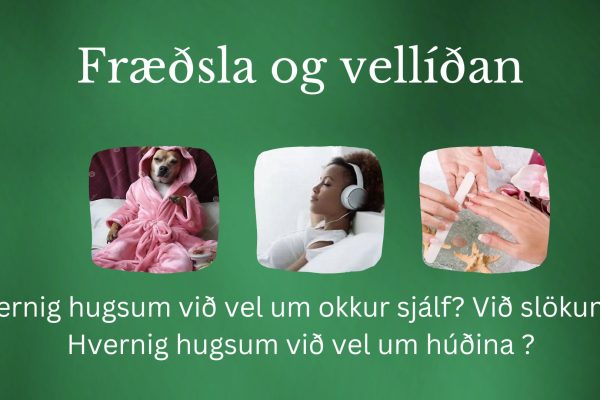 Fræðsla og vellíðan